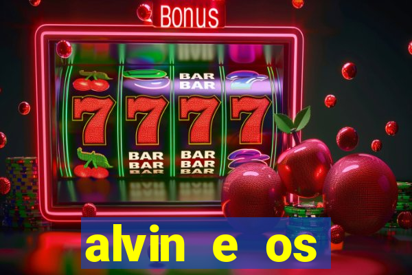 alvin e os esquilos 3 filme completo dublado mega filmes